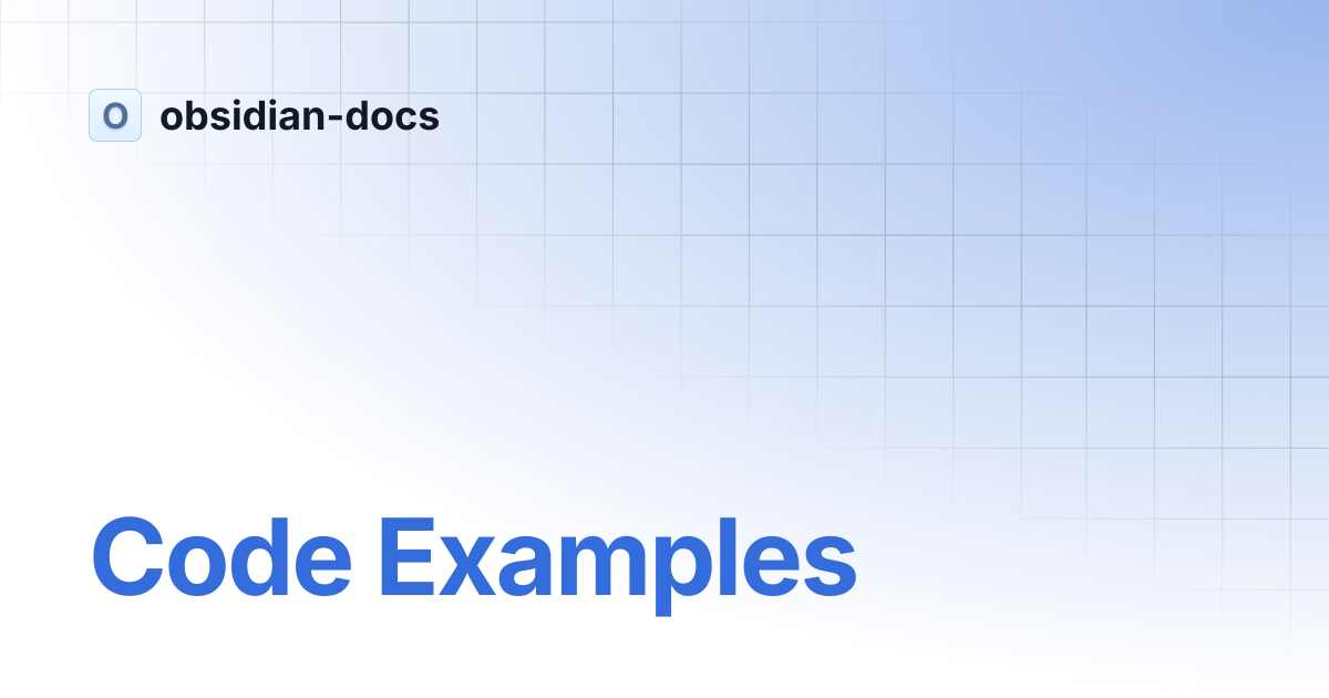 Code Examples | obsidian-docs